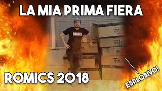 ALLARME BOMBA! LA MIA PRIMA FIERA - ROMICS 2018