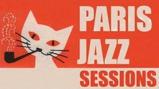 Paris Jazz Sessions - A wonderful one hour jazz program for all music lovers