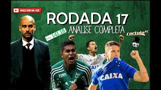 CARTOLA FC 2017 - Rodada 17 - Análises e Dicas / PASSAMOS DOS 100 4 VEZES ESSE ANO