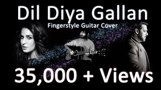 Dil Diyan Gallan Fingerstyle Guitar Cover | Salman Khan | Atif Aslam