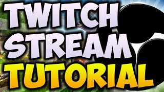 How To STREAM To TWITCH.TV For Beginners 2018! ? [UPDATED 2019 VIDEO IN DESCRIPTION]