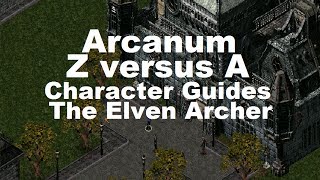 Arcanum Character Builds - The Elven Archer