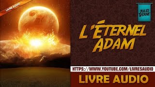 Livre Audio: Jules Verne - L'Éternel Adam