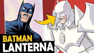 NOVO DEUS? BATMAN VIRA LANTERNA BRANCO