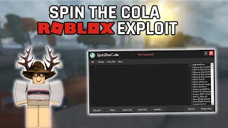 ✅ SpinTheCola Best FREE Roblox Exploit!!! [WORKING] [30-Nov-2019] ✅