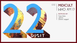 Midicult - Who Am I? (Steve Legget Remix) - 22 Digit Records [22DIGIT032]