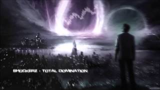 Shockerz - Total Domination [HQ Original]