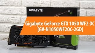 Распаковка Gigabyte GeForce GTX 1050 WF2 2GD / Unboxing Gigabyte GeForce GTX 1050 WF2 2GD