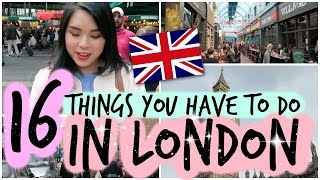 16 Things You Have to do in LONDON!