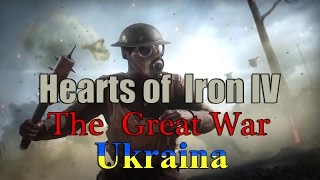Hearts of Iron IV - The Great WAR: UKRAINA! ВІЙНА з СССР!