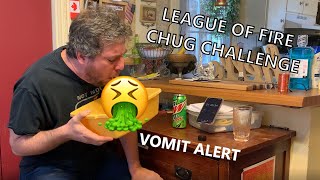 League of Fire Chug Challenge *VOMIT ALERT*