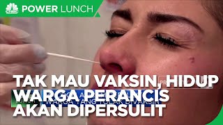 Tak Mau Vaksin, Hidup Warga Prancis Akan Dipersulit