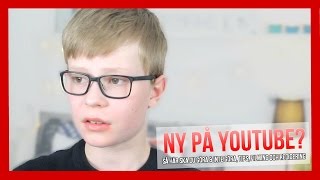 HUR MAN BÖRJAR MED YOUTUBE!