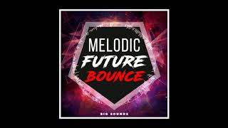 EDM Samples Big Sounds Melodic Future Bounce