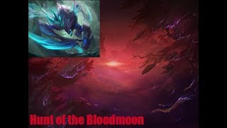 Hunt of the Bloodmoon mit meinem neuen Mikrofon !!! [League of legends]