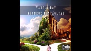 "VOU-TE AMAR" - Varela Kay VS Kraneuz Tentáglyah