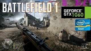 Battlefield 1: GTX 1060 - I5 4460 8GB RAM (Ultra Settings)