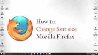 how to change font size in mozilla firefox - increase font size in mozilla