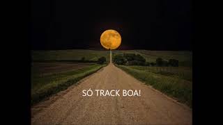 [SET] SÓ TRACK BOA!!!