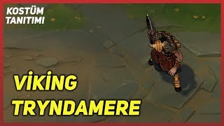 Viking Tryndamere (Kostüm Tanıtımı) League of Legends