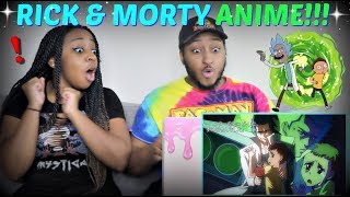 Malec "IF RICK AND MORTY WAS AN ANIME" REACTION!!!