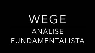 Análise Fundamentalista WEG - WEGE - 1T18
