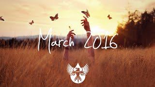 Indie/Rock/Alternative Compilation - March 2016 (1-Hour Playlist)