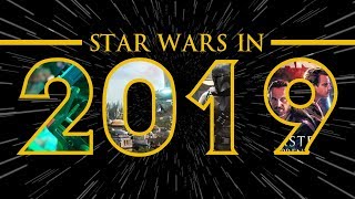 Star Wars - Everything Coming in 2019!
