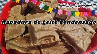 Como fazer uma Rapadurinha de leite Condensado Rápida e Fácil!