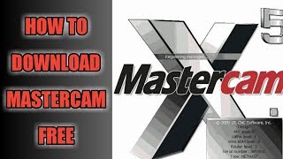 HOW TO DOWNLOAD & INSTALL  MASTERCAM X5 CRACK VERSION