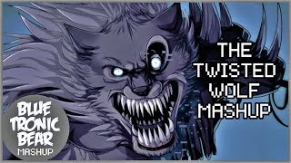 THE TWISTED WOLF MASHUP (FNAF 1-5 & THE WOLF) - The Living Tombstone & SIAMÉS