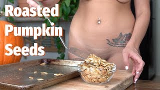 Naked Bakers: Roasted Pumpkin Seeds w/ Tati [Preview]