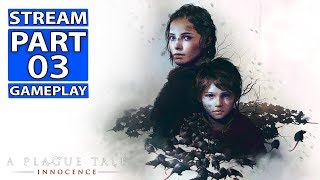 A Plague Tale: Innocence | Stream Gameplay Part 3