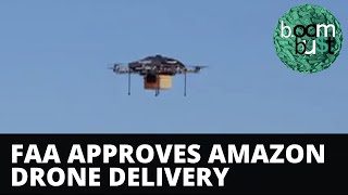 FAA Greenlights Amazon Drone Delivery