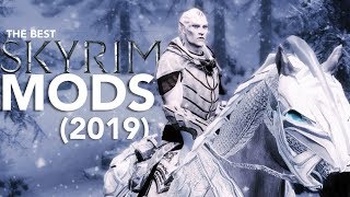 The Best Skyrim Mods (2019)