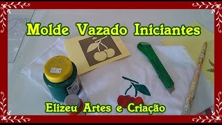 Molde Vazado e Pintura para Iniciantes