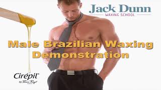 Full Male Brazilian Waxing - Learn male waxing with Jack Dunn Waxing School