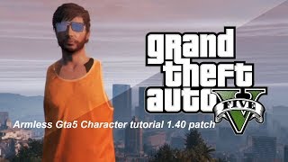 GTA 5 INVISIBLE ARMS GLITCH (After patch 1.40)!