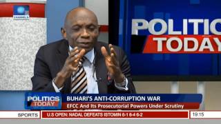 Politics Today: Prosecutorial Powers In Buhari's Anti corruption War Pt 1