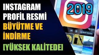 Instagram profil fotoğrafı büyütme - Telefondan | 2019