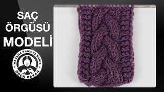 Saç Örgüsü Modeli - Detaylı Anlatım