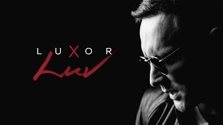 Luxor - LUV (Официальный клип)