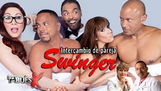 INTERCAMBIO DE PAREJA  O SWINGER
