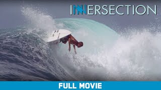Full Movie: Innersection - Kelly Slater, Matt Meola, Craig Anderson [HD]
