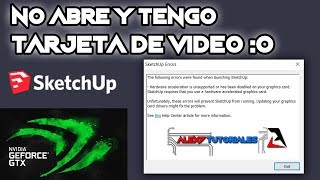 Error Abriendo SketchUP con Tarjeta Gráfica NVIDIA (OpenGL)
