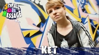 SCHNALL DIE MESSAGE | ♥ 03 | Ket