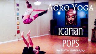 Icarian Pops & Acro Yoga