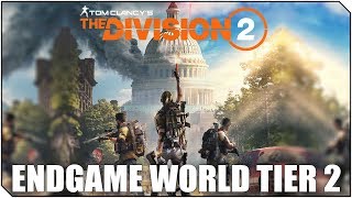 THE DIVISION 2 | Contenido ENDGAME | Como subir Categorías de Mundo o sea LOS TIER!