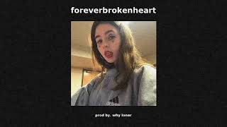 *FREE* (SAD) XXXTENTACION x LIL PEEP Type Beat "foreverbrokenheart" (Prod by. Why Loner)
