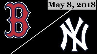 Boston Red Sox vs New York Yankees Highlights || May 8, 2018